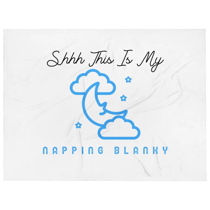 Shhh This is My Napping Blanky" Throw Blanket product image (1)