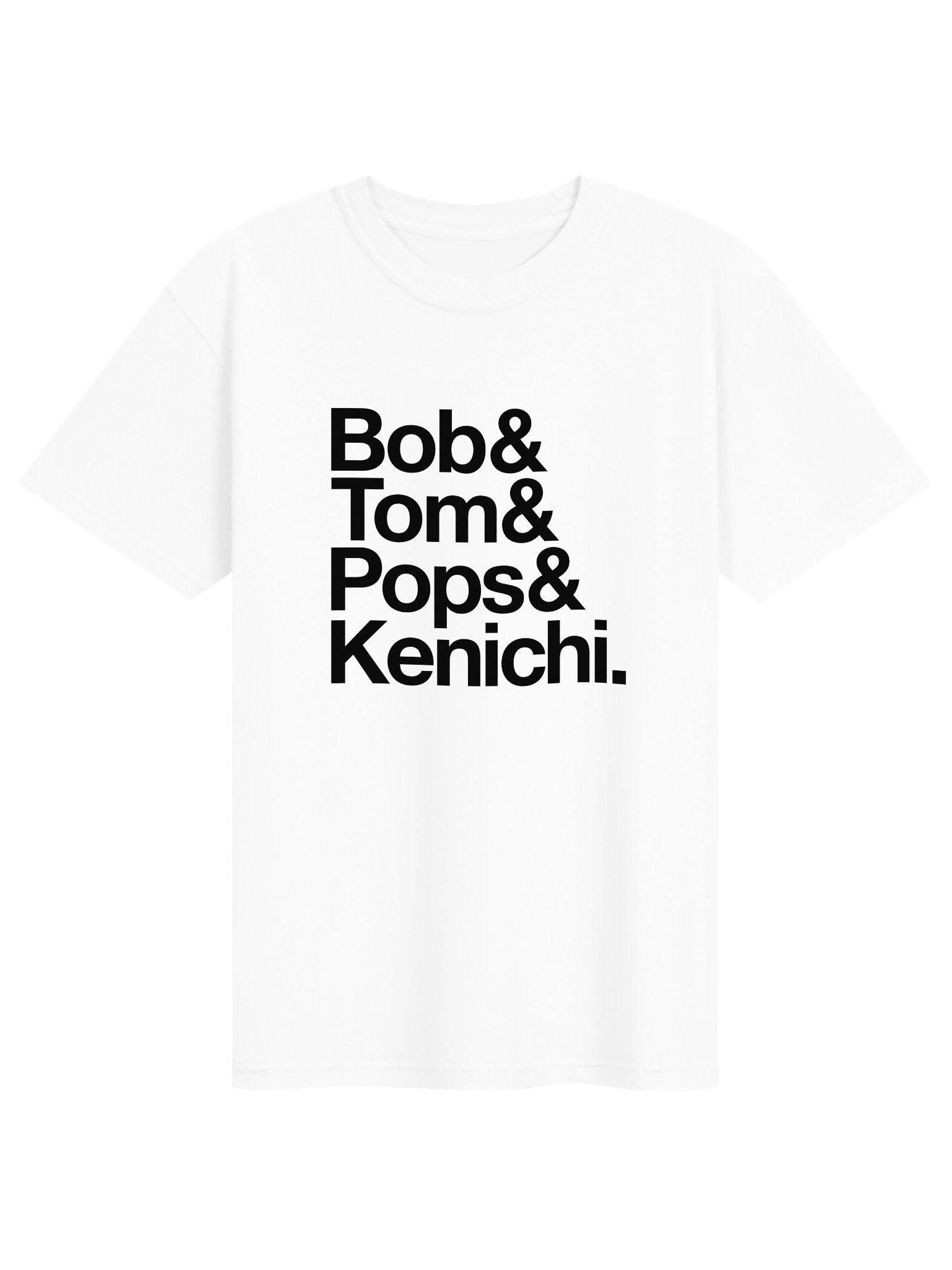 Bob & Tom & Pops & Kenichi. T-Shirt product image (1)