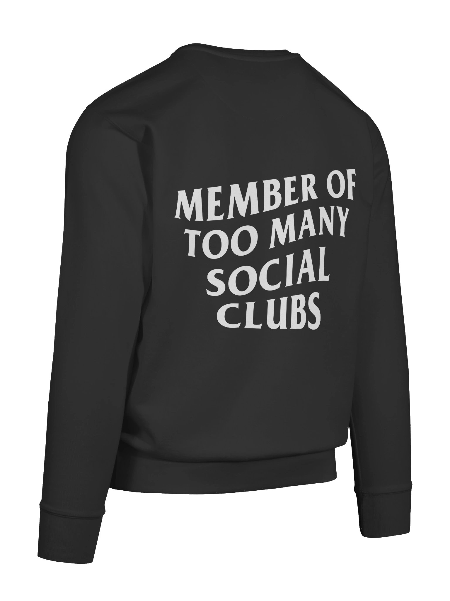 'Member of Too Many Social Clubs' Sweatshirt product image (12)