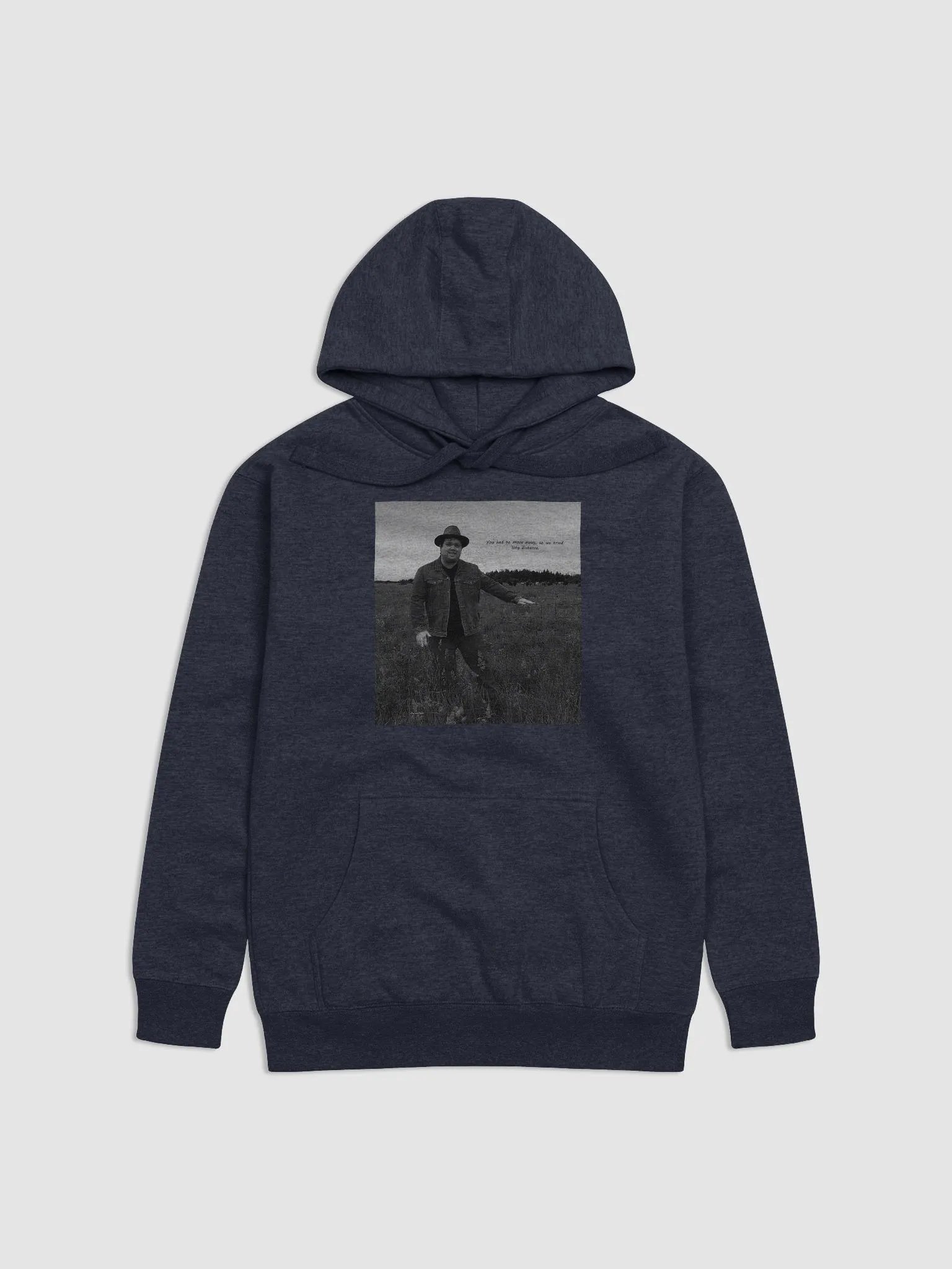 You Had To Move Away, So We Tried Long Distance Hoodie product image (43)