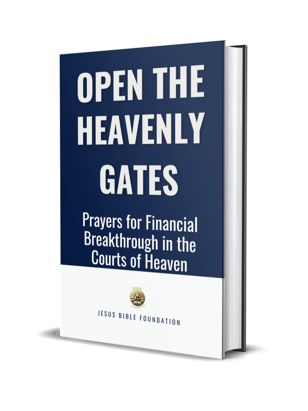 Open the Heavenly Gates: Prayers for Financial Breakthrough in the Courts of Heaven product image (1)