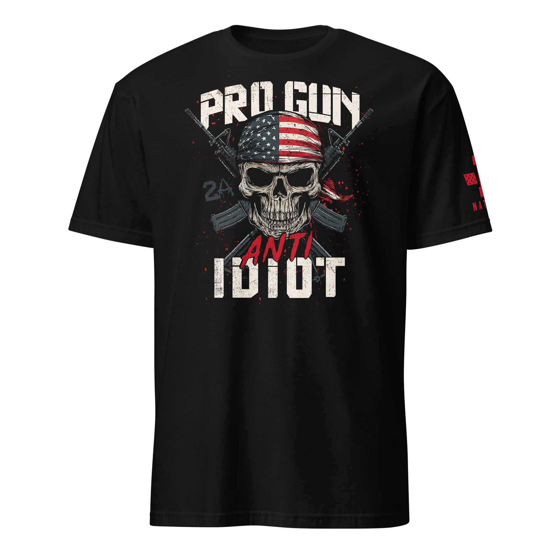 Pro-Gun. Anti-Idiot product image (1)