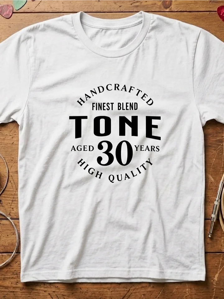 Handcrafted Tone Aged 30 Years - Guitar T-Shirt product image (1)