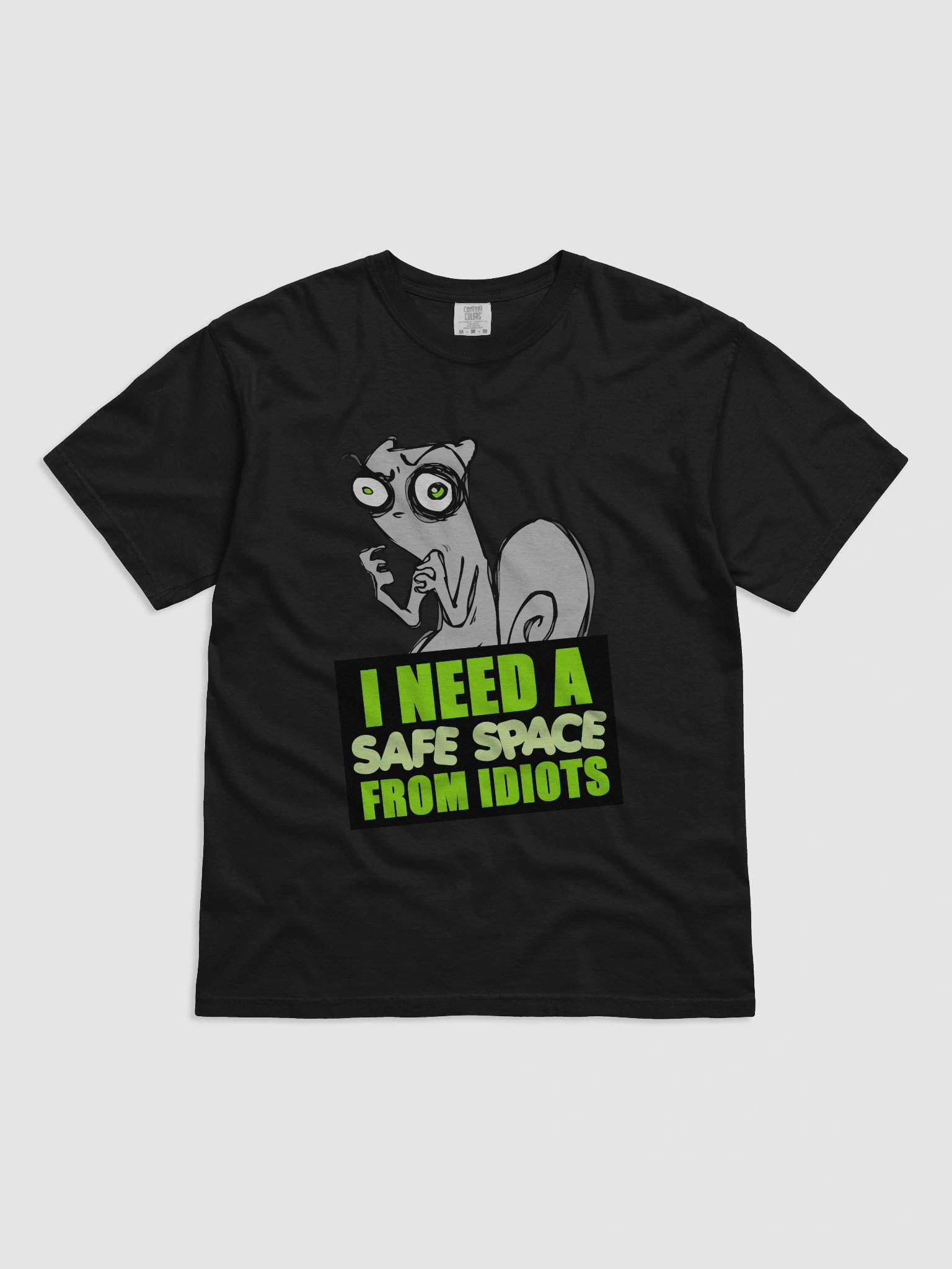 I Need a Safe Space from Idiots! product image (1)