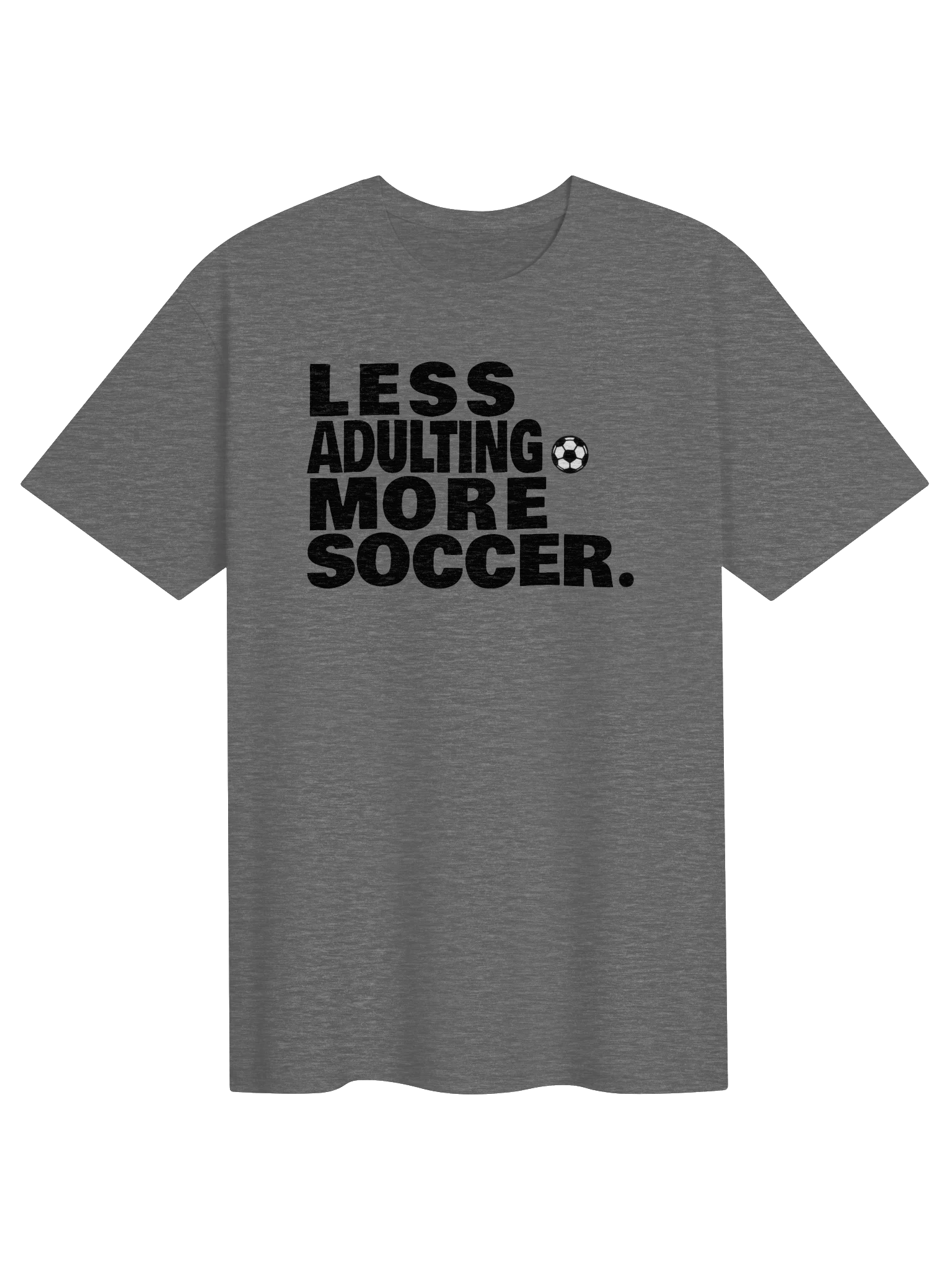 Less Adulting More Soccer Graphic Soccer Ball Tee product image (11)