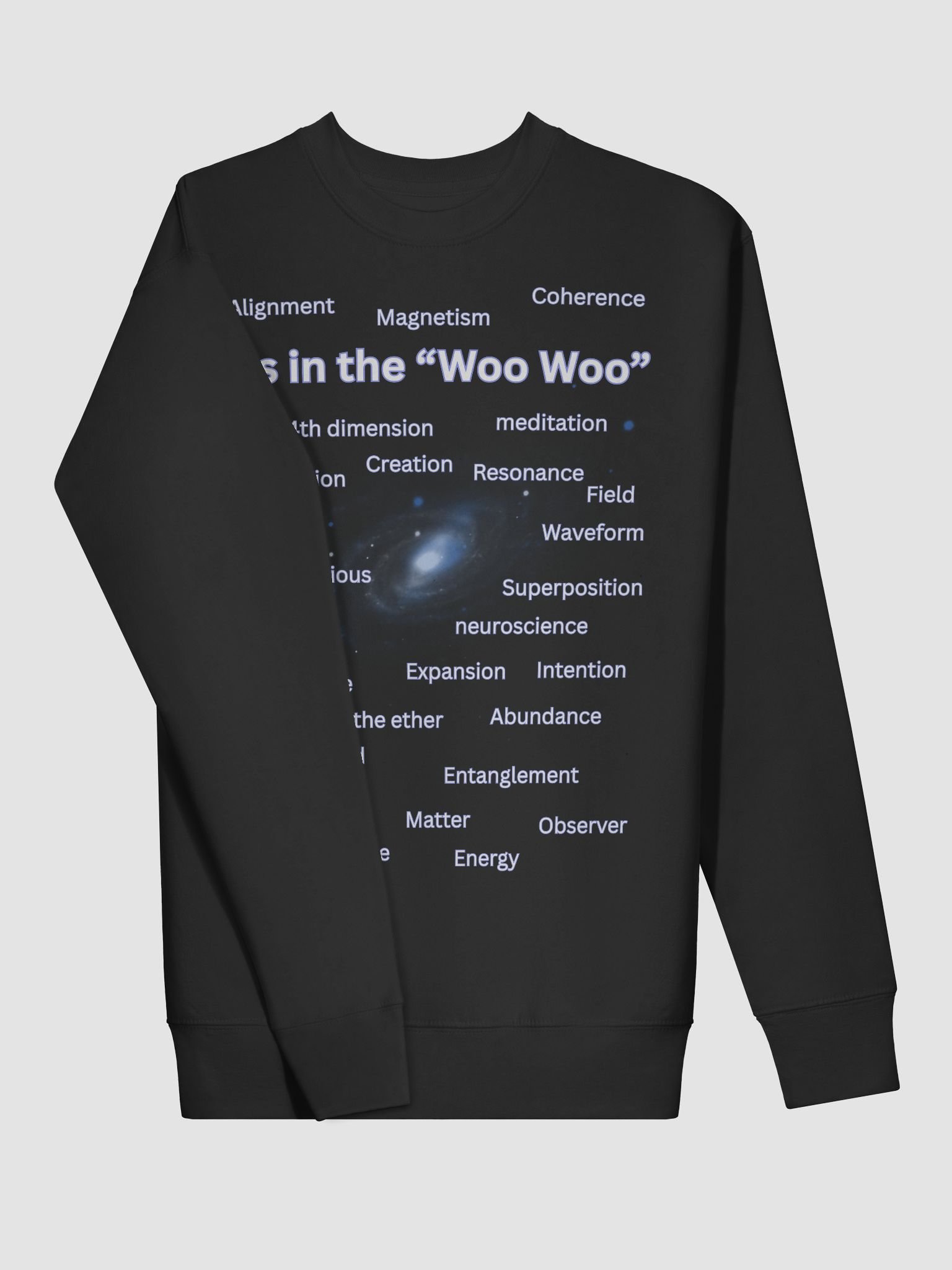It’s In the Woo Woo – Quantum Consciousness Sweatshirt product image (9)