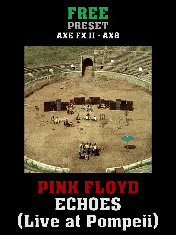 Pink Floyd - Echoes (Pompeii) | Free Preset | Axe FX II - AX8 product image (1)