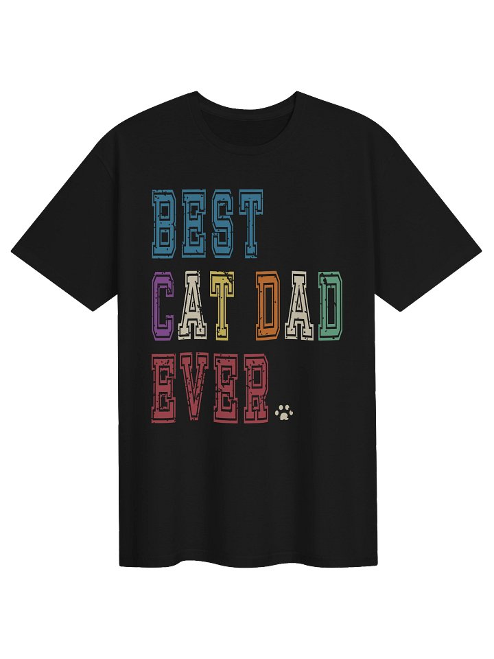 Best Cat Dad Ever 2 - Unisex Adult Super Soft Lightweight T-shirt product image (2)