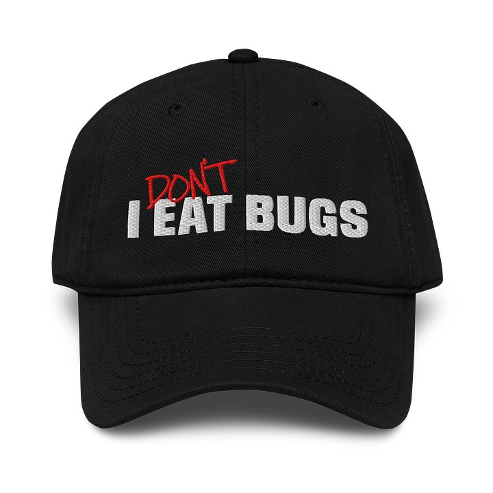 'I DON'T EAT BUGS' Embroidered Baseball Hat product image (1)