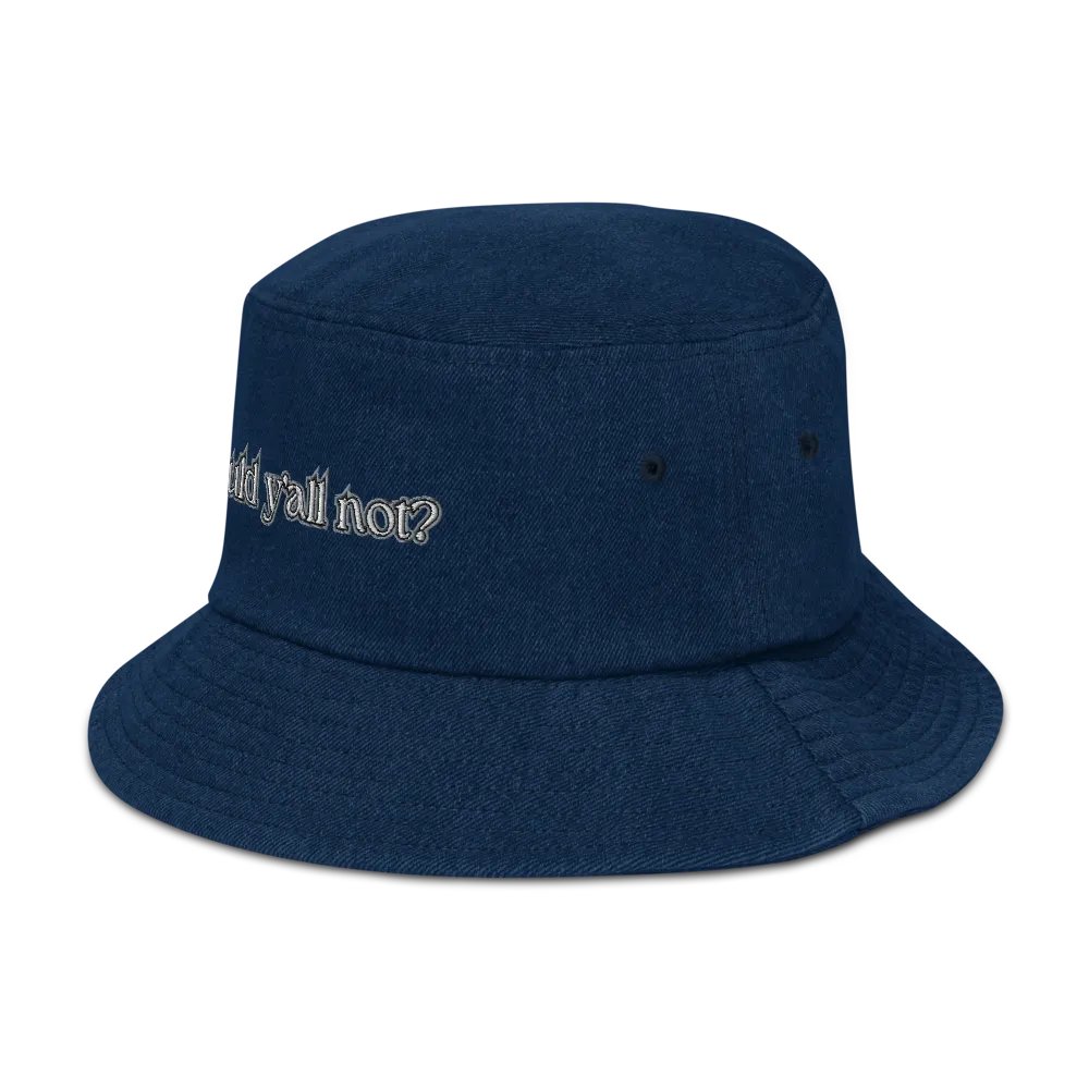 COULD Y'ALL NOT? denim bucket hat product image (24)