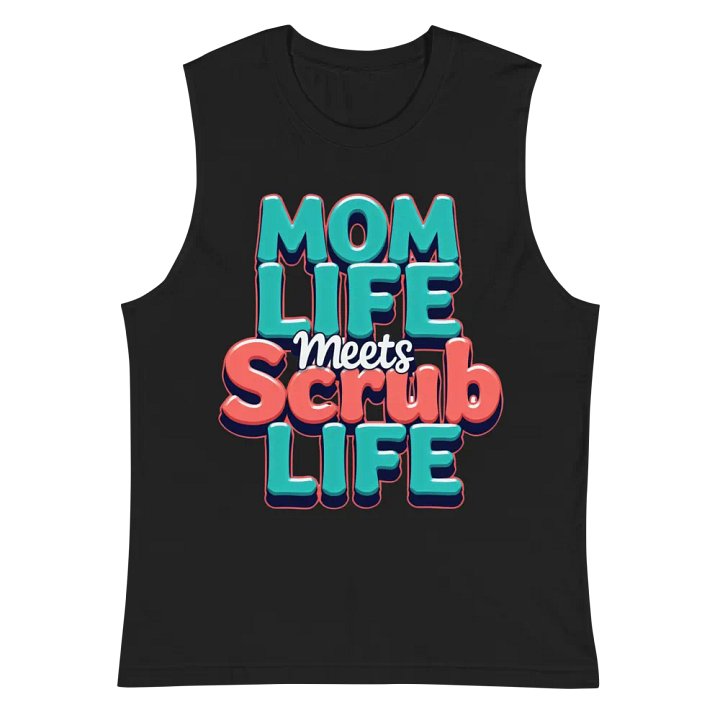 Mom Life Meets Scrub Life Muscle Tank product image (3)