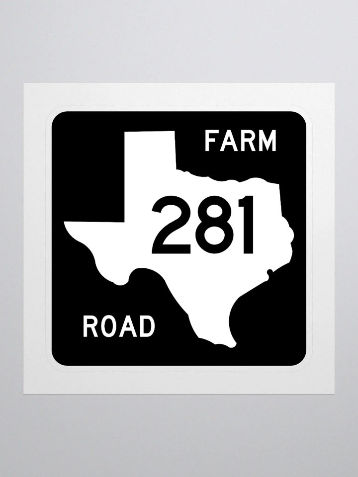 Texas Farm Road Sign FM 281 Sticker product image (1)