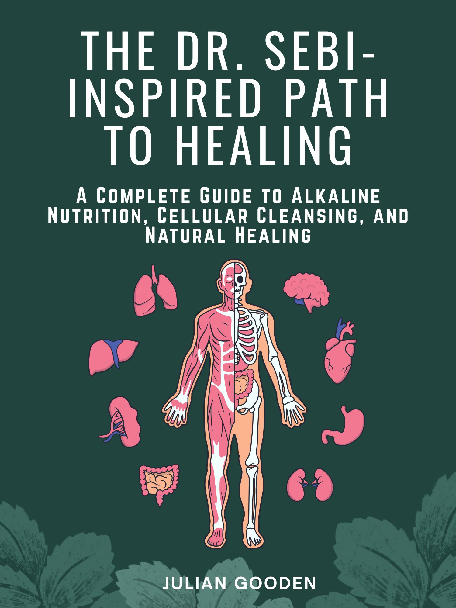 The Dr. Sebi-Inspired Path to Healing - A Complete Guide to Alkaline Nutrition, Cellular Cleansing and Natural Healing product image (2)