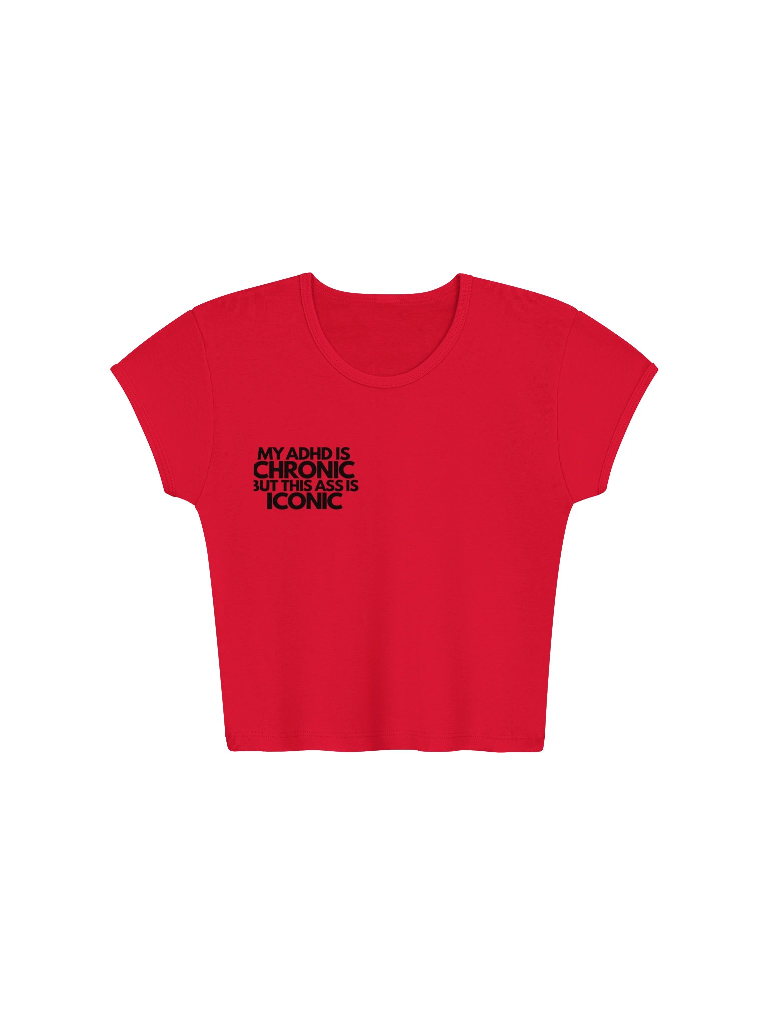 ''My ADHD is chronic" Crop tee Red product image (1)