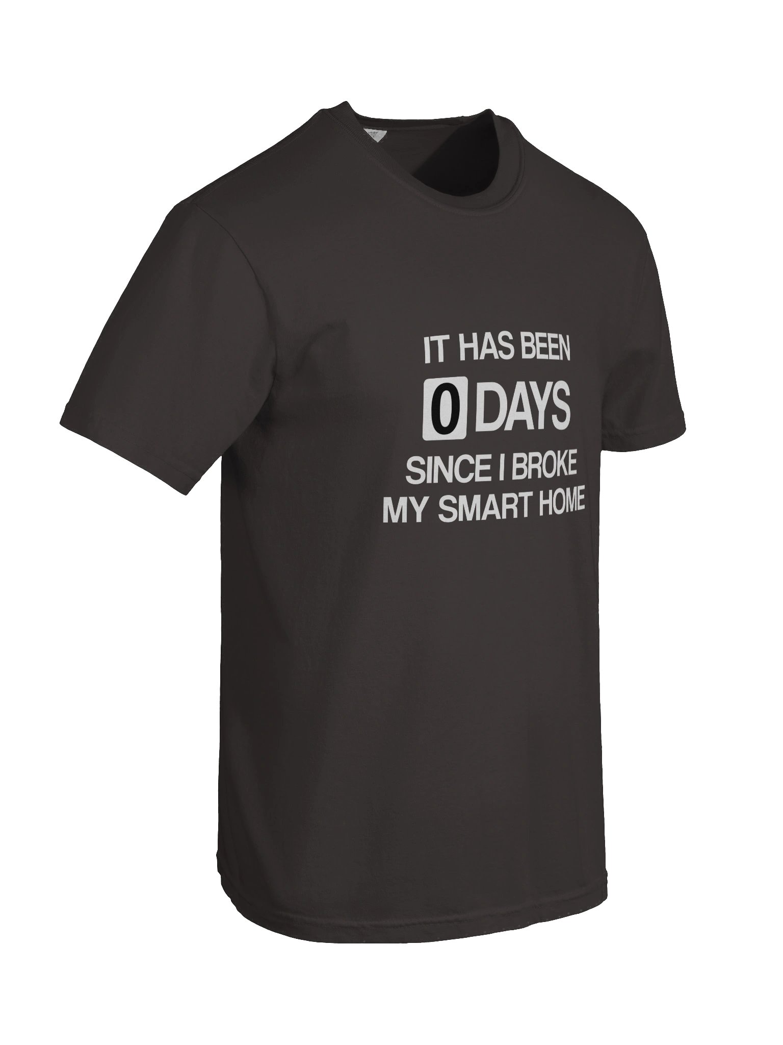 Since I Broke My Smart Home T-Shirt product image (24)