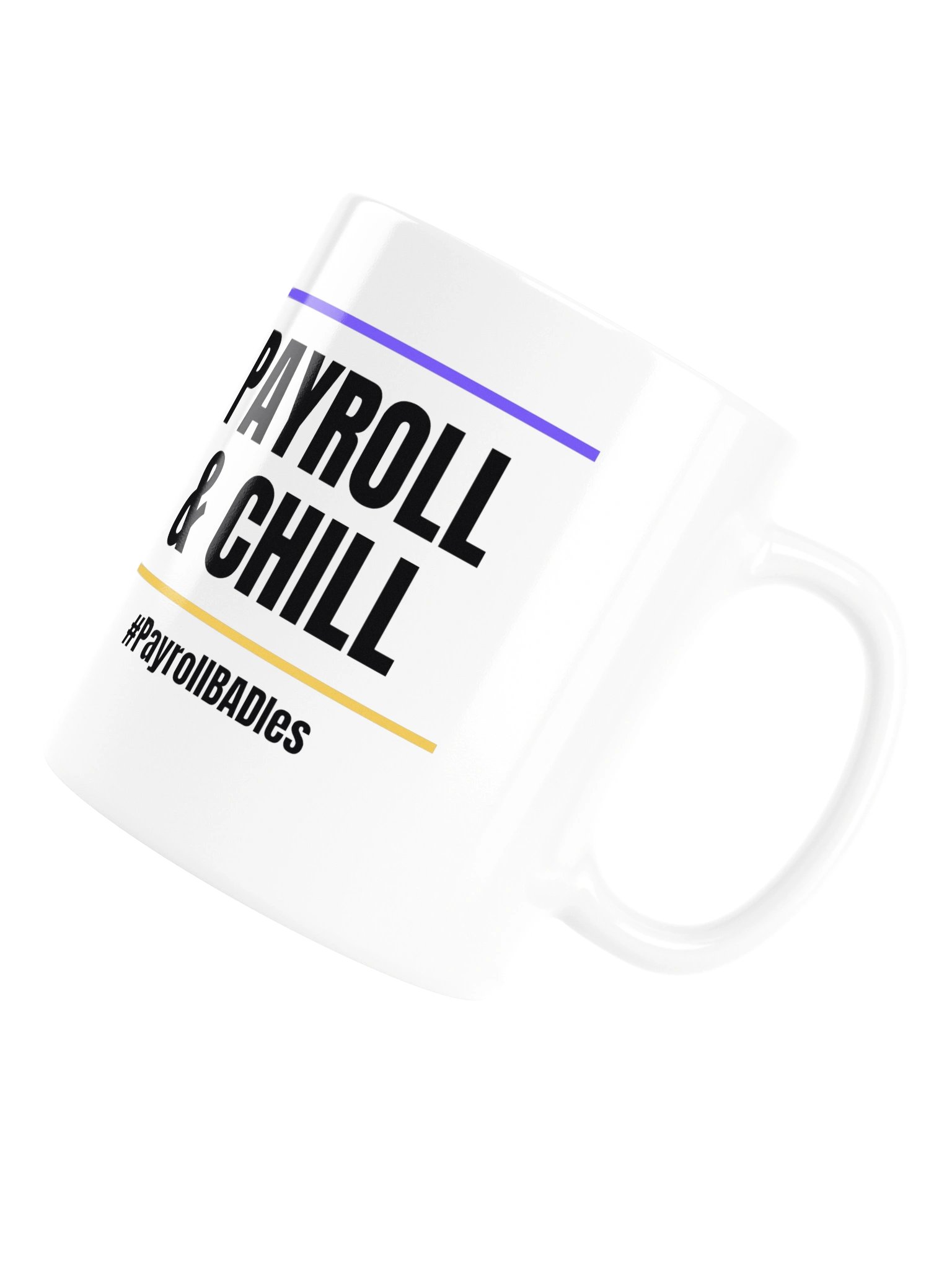 Payroll & Chill Mug product image (6)