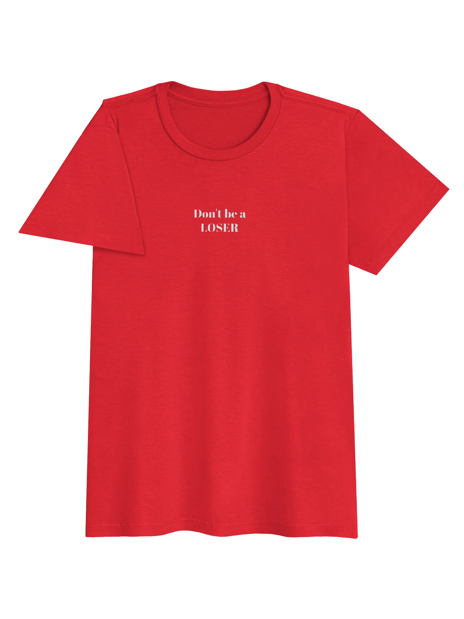 Don't be a LOSER Womens basic soft Tee product image (3)