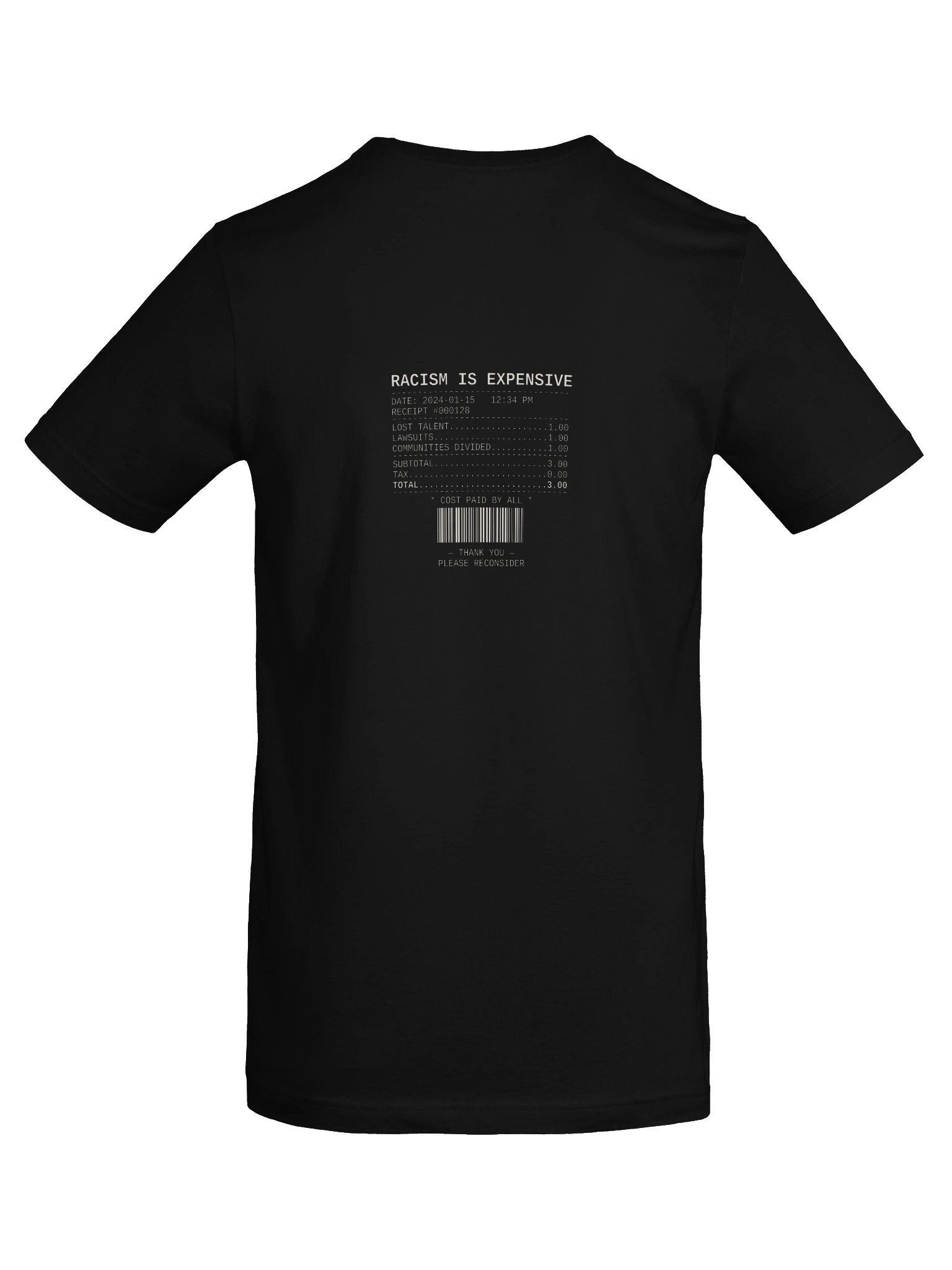 Racism Is Expensive — Receipt Tee (Back Print) (Dark Colors) product image (12)
