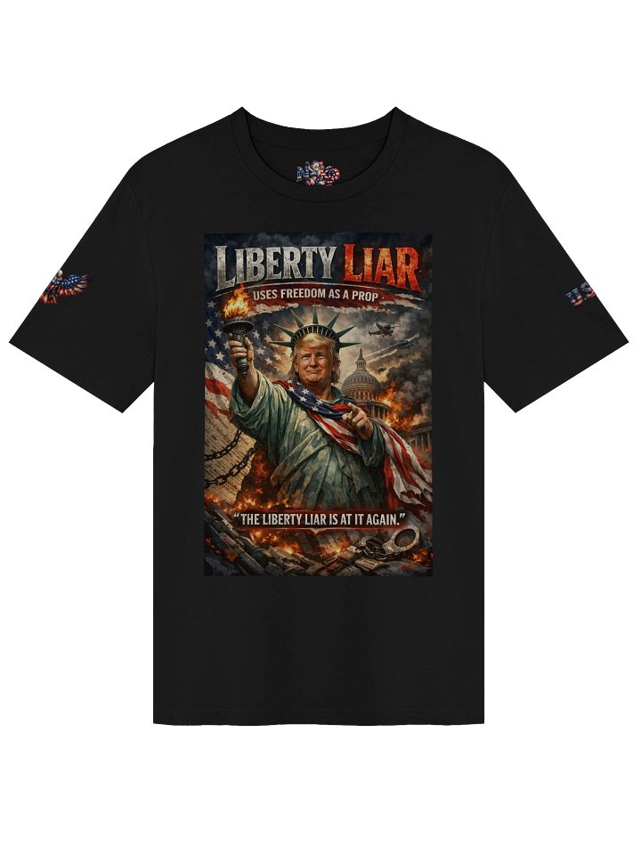 Liberty Liar — Limited Edition Statement Tee product image (1)