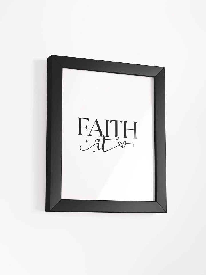 Faith It Custom Artwork Eco-Friendly Framed Print product image (61)