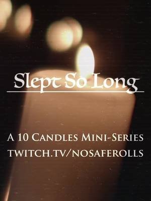 It is time! I teamed up with @No Safe Rolls to present a first for the channel; an in person, prerecorded, and fully edited mini series. On October 30th at 8 pm central we are premiering my 10 Candles anthology Slept So Long featuring 2 tables with 10 amazing TTRPG creatives.  Who’s ready to see the world end? #10candlesrpg #ttrpg #ttrpgtok #actualplay 