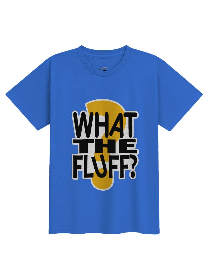 What The Fluff Kids T-Shirt | T-shirt pour enfants product image (7)