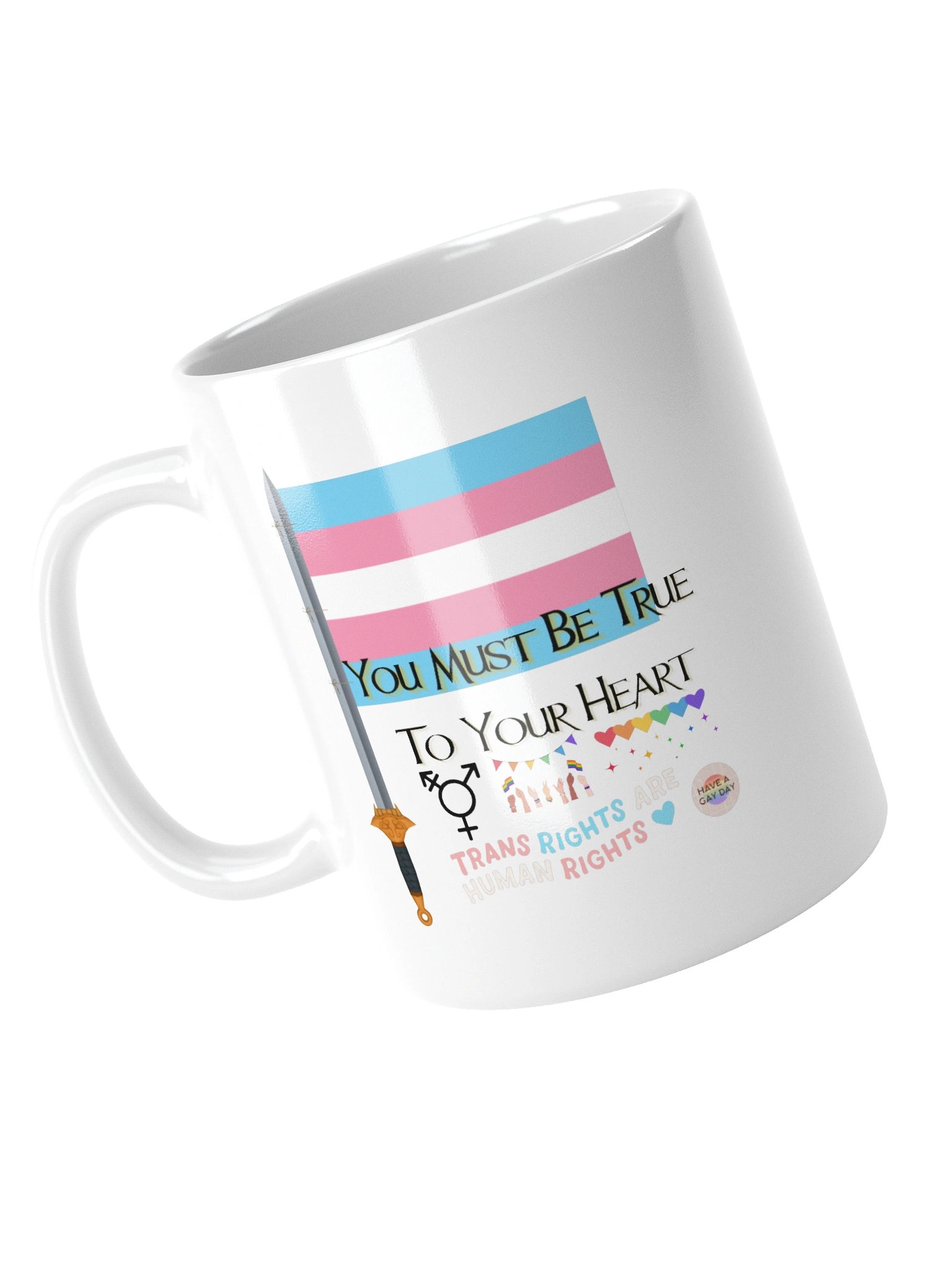 You Must Be True To Your Heart Mug product image (5)