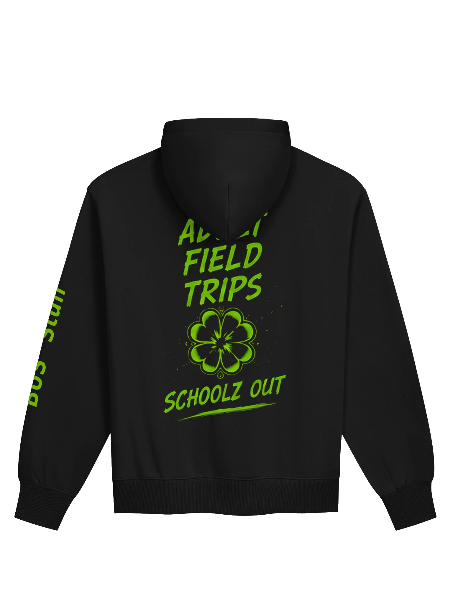 Schoolz Out Adult Field Trips Hoodie product image (2)