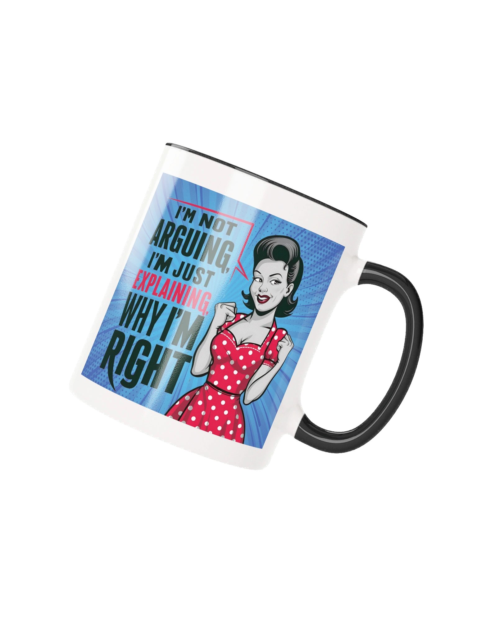 I'm Always Right Coffee Mug product image (4)