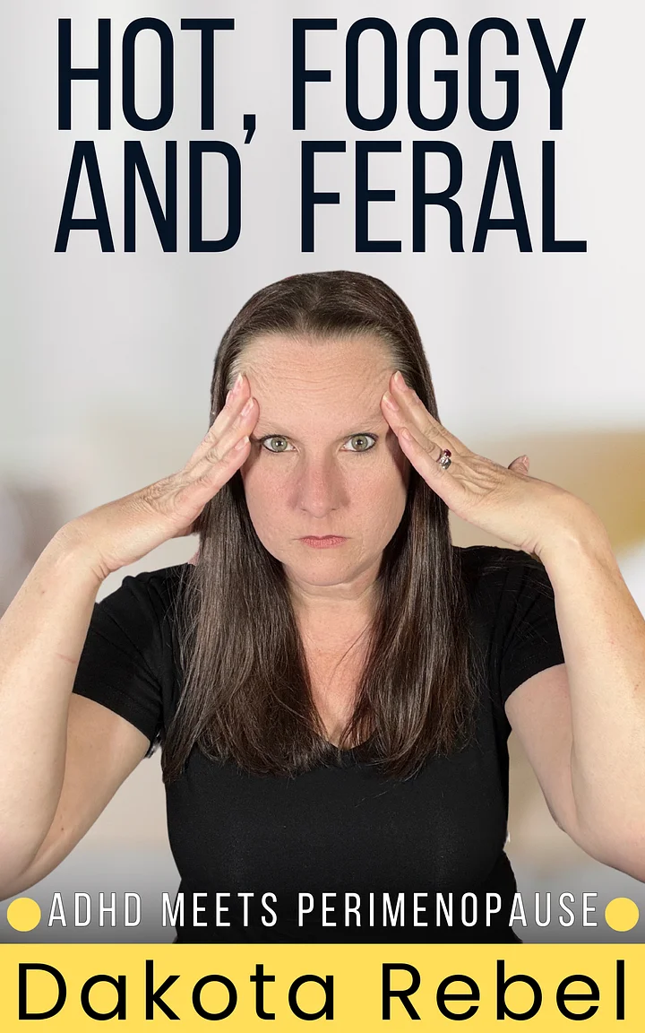 Hot, Foggy and Feral - ADHD Meets Perimenopause product image (1)
