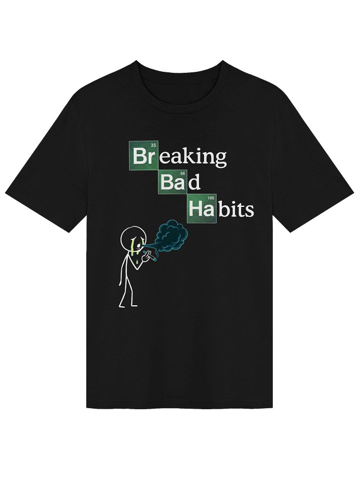 Breaking Bad Habits T-Shirt product image (1)