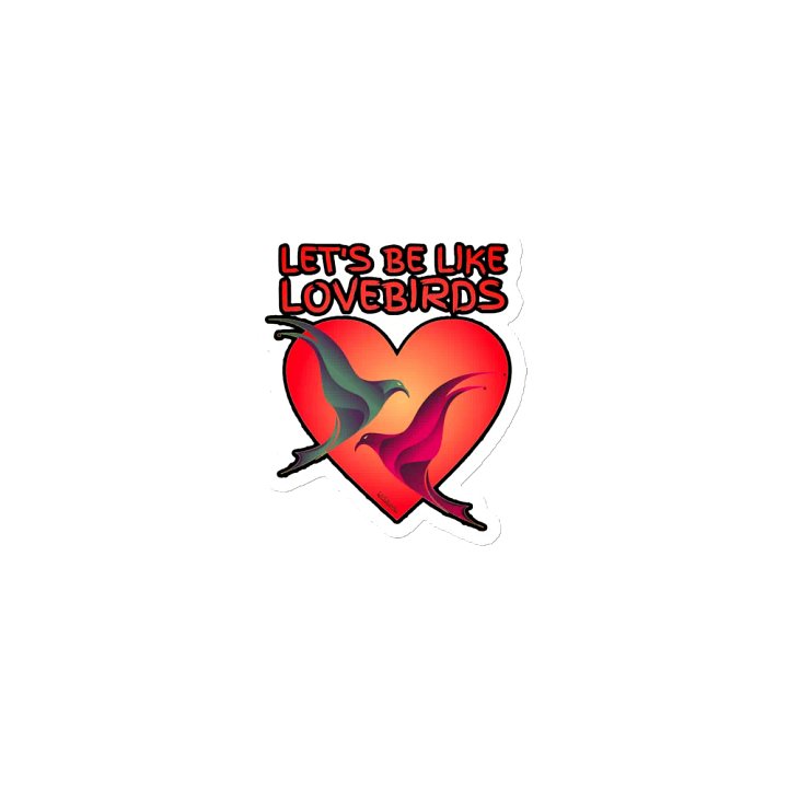 LET'S BE LIKE LOVEBIRDS product image (1)