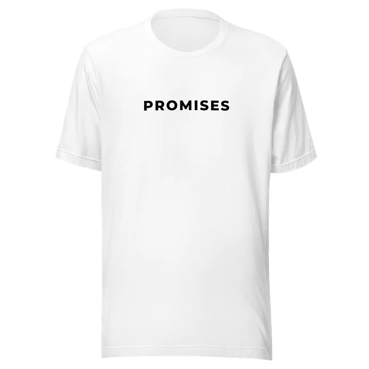 Promises | Unisex Tee product image (1)