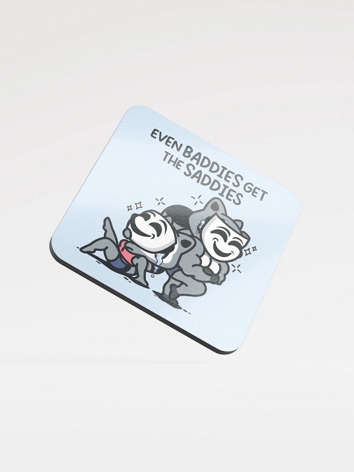 Baddies Get Saddies Coaster product image (1)