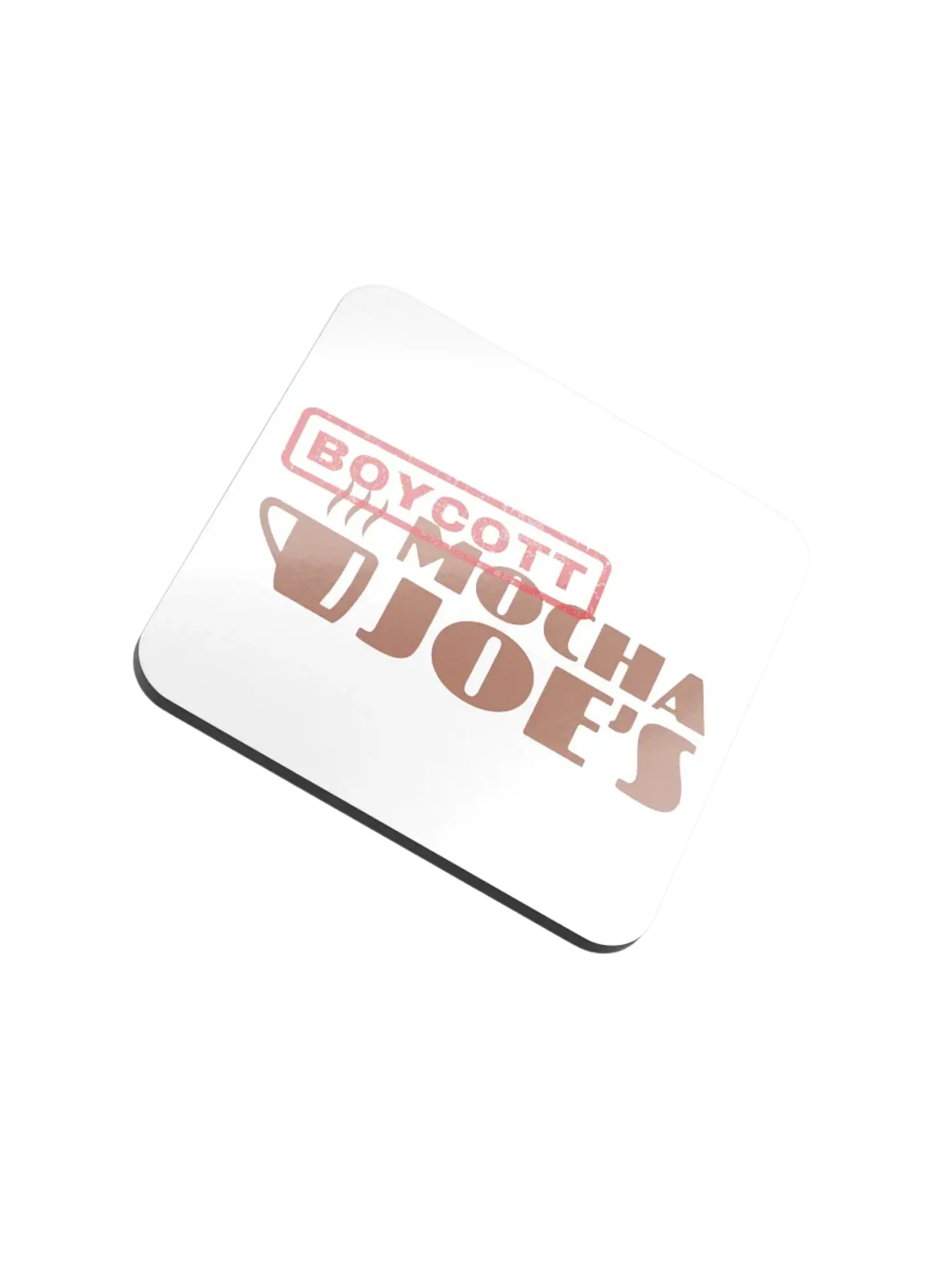 Boycott Mocha Joe's Coaster product image (1)