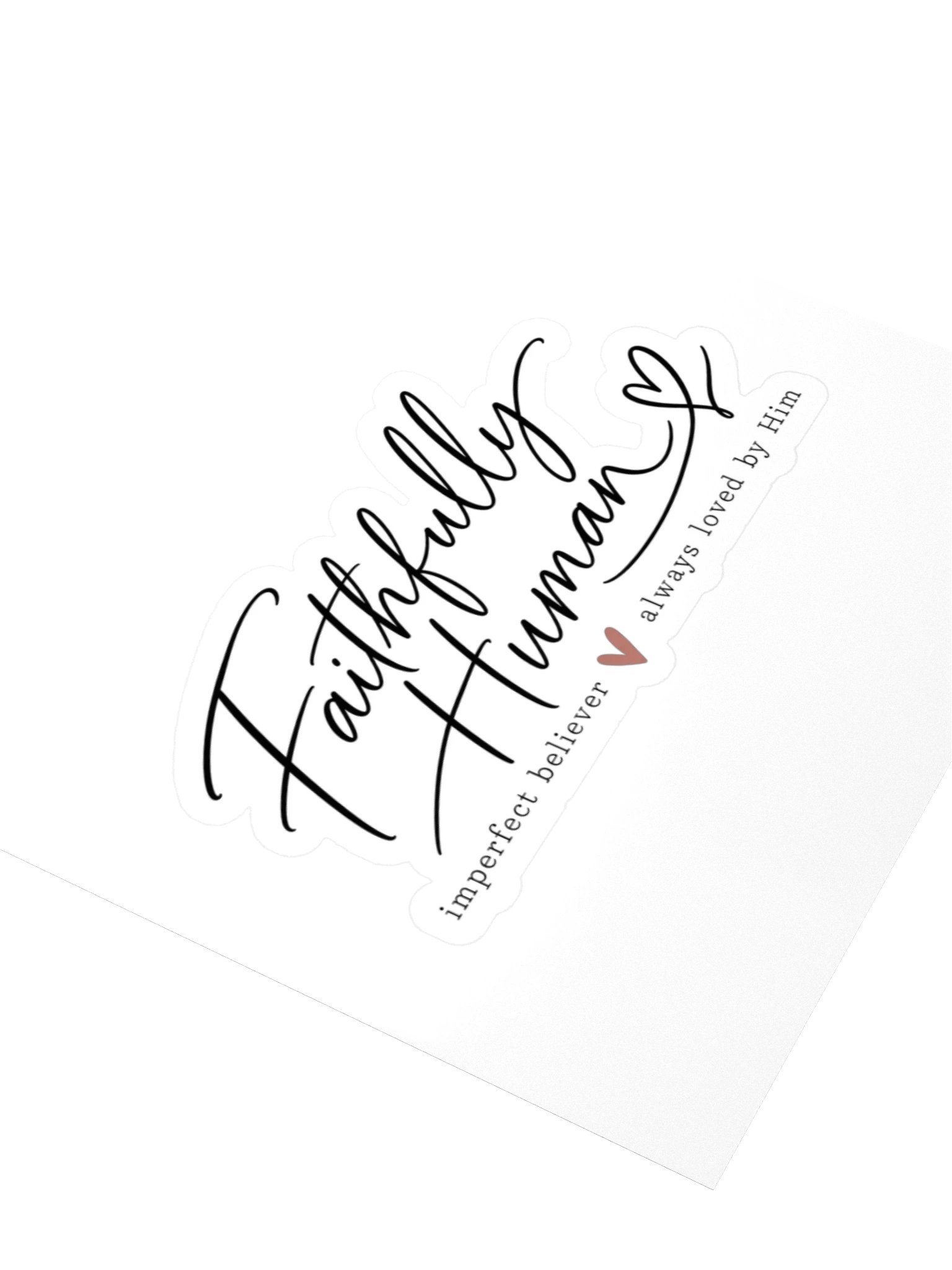 Faithfully Human Kiss Cut Stickers product image (3)