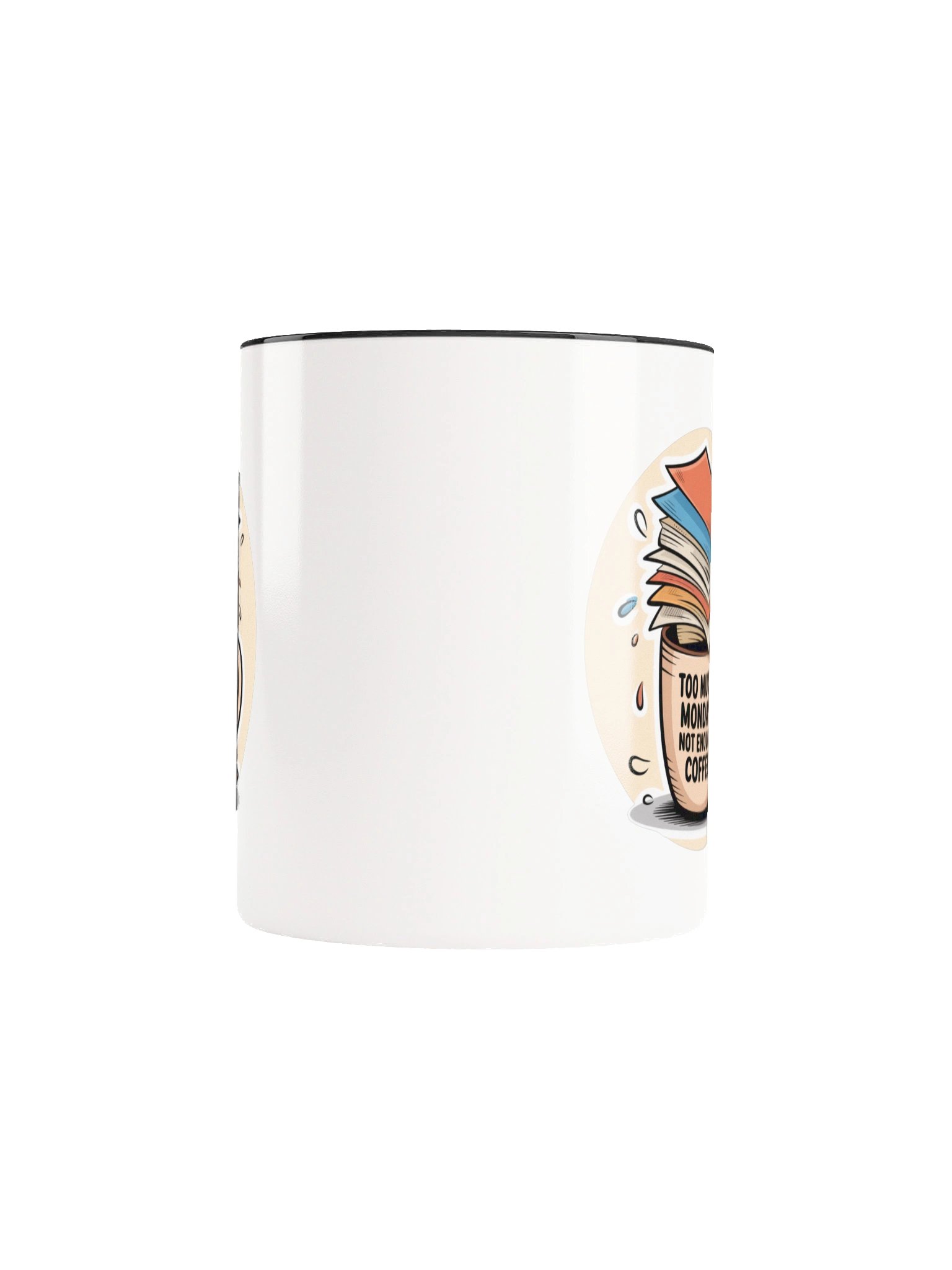 Too Much Monday Funny Coffee Mug - with Color Inside product image (5)
