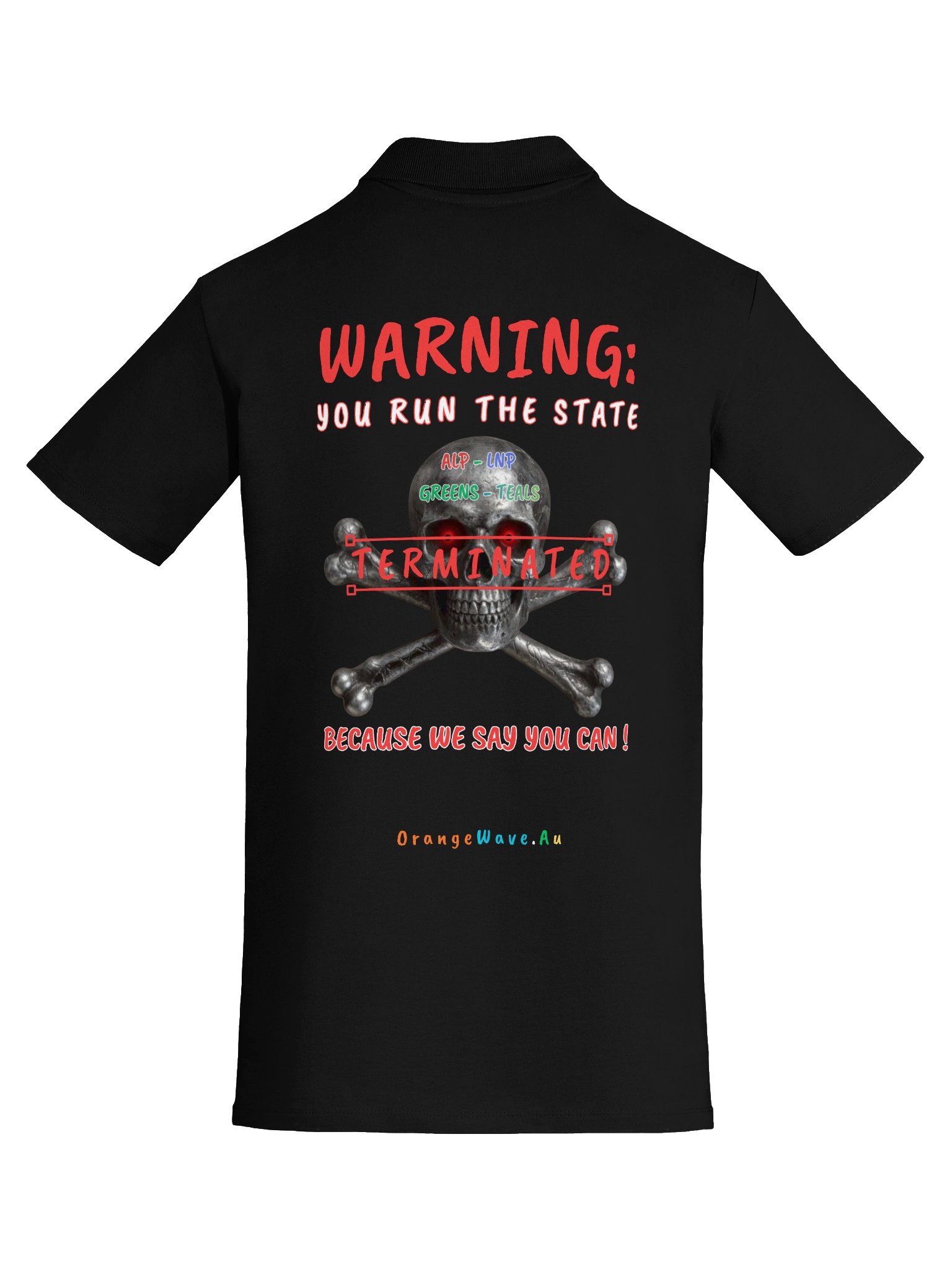 Warning: You Run the State Because We Say You Can Polo product image (7)