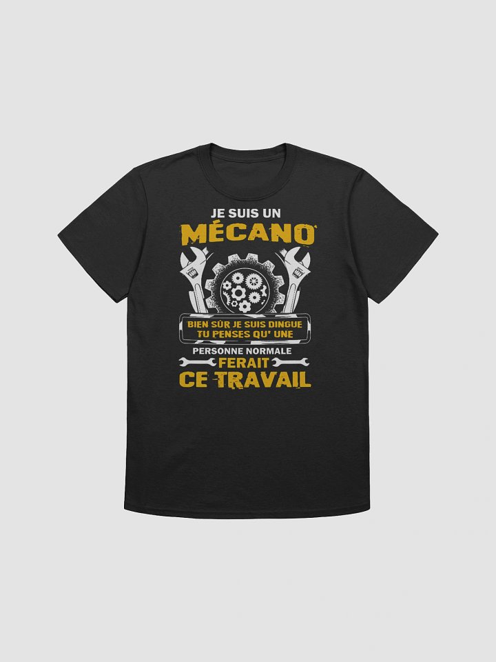 Je suis mécano bien sûr je suis dingue ... product image (2)
