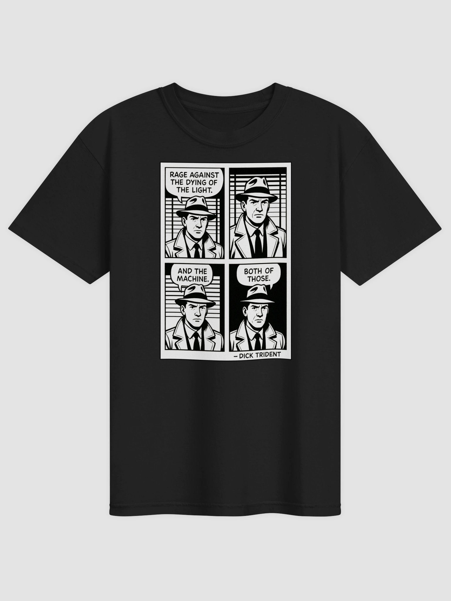 Dick Trident Rage Against the Dying of the Light Quad Panel T-Shirt (DTG) product image (1)