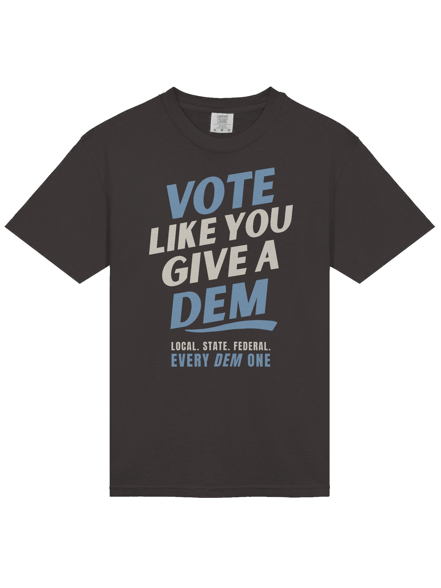 Vote Like You Give A Dem Shirt product image (1)