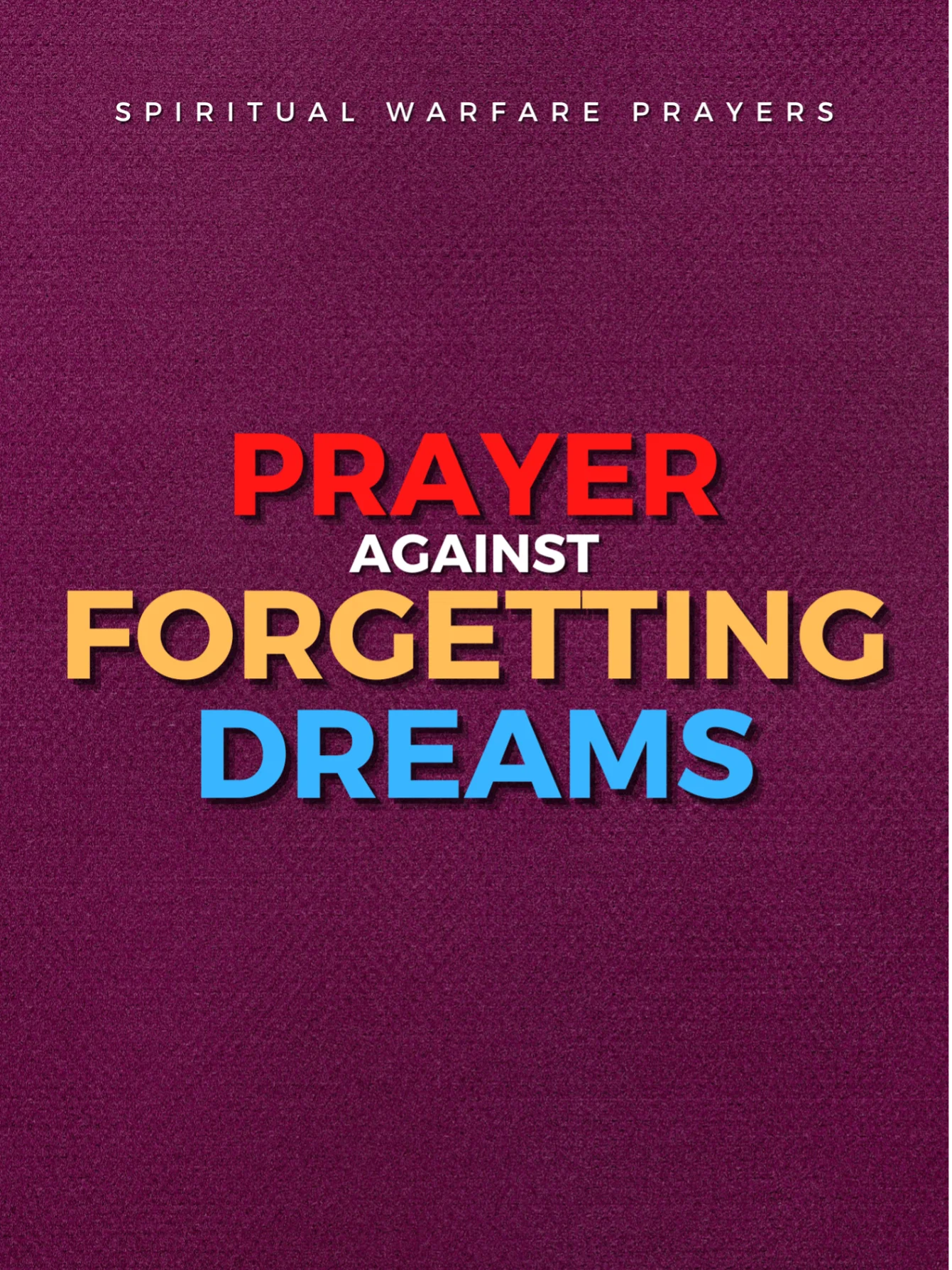 Prayer Against Forgetting Dreams product image (1)