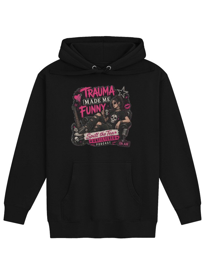Trauma Made Me Funny Podcast Hoodie product image (3)