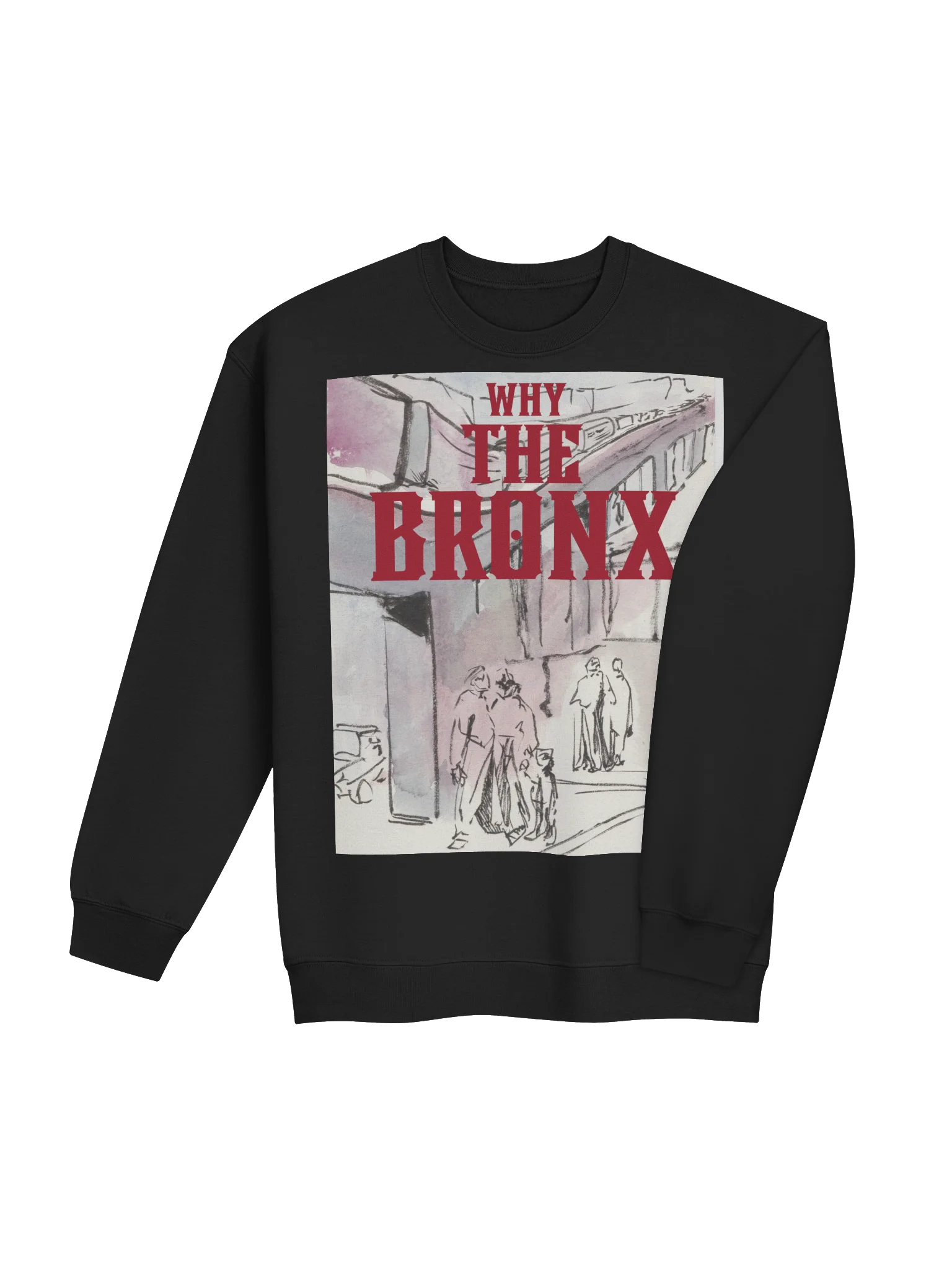 What Haunts Us - Why The Bronx Crewneck (Unisex) product image (8)