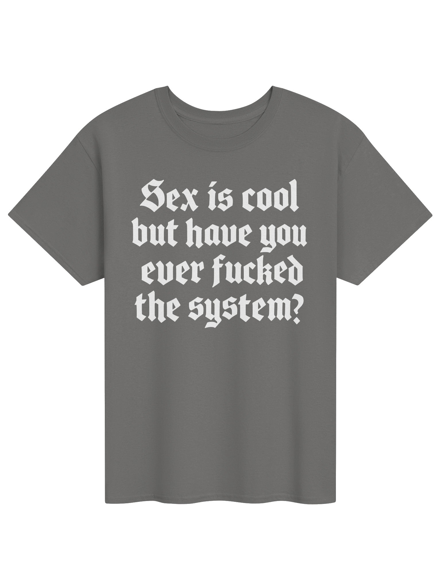 S*x Is Cool But Have You Ever F*cked The System product image (71)
