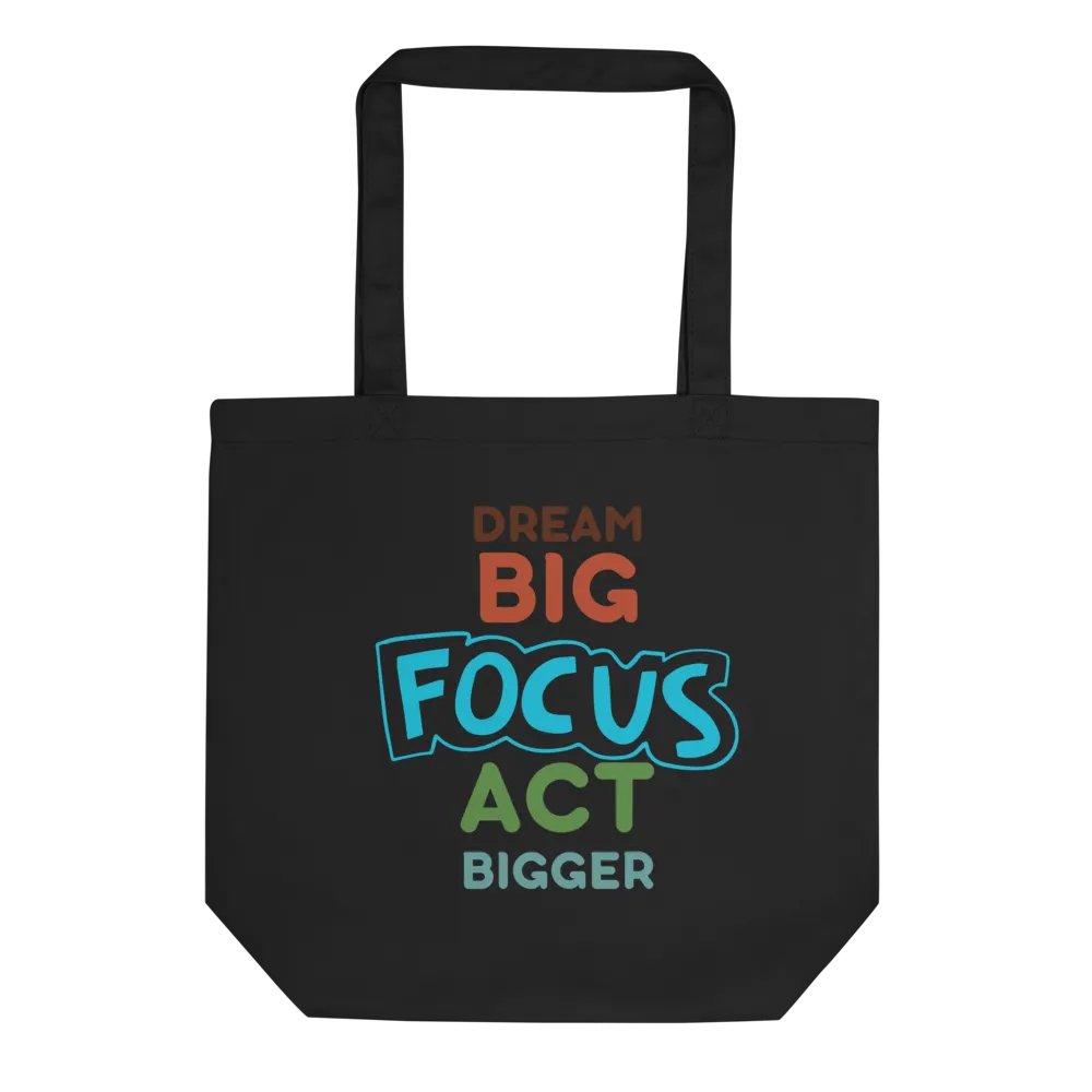 Big Focus Eco Tote: Dream Big, Act Bigger product image (1)