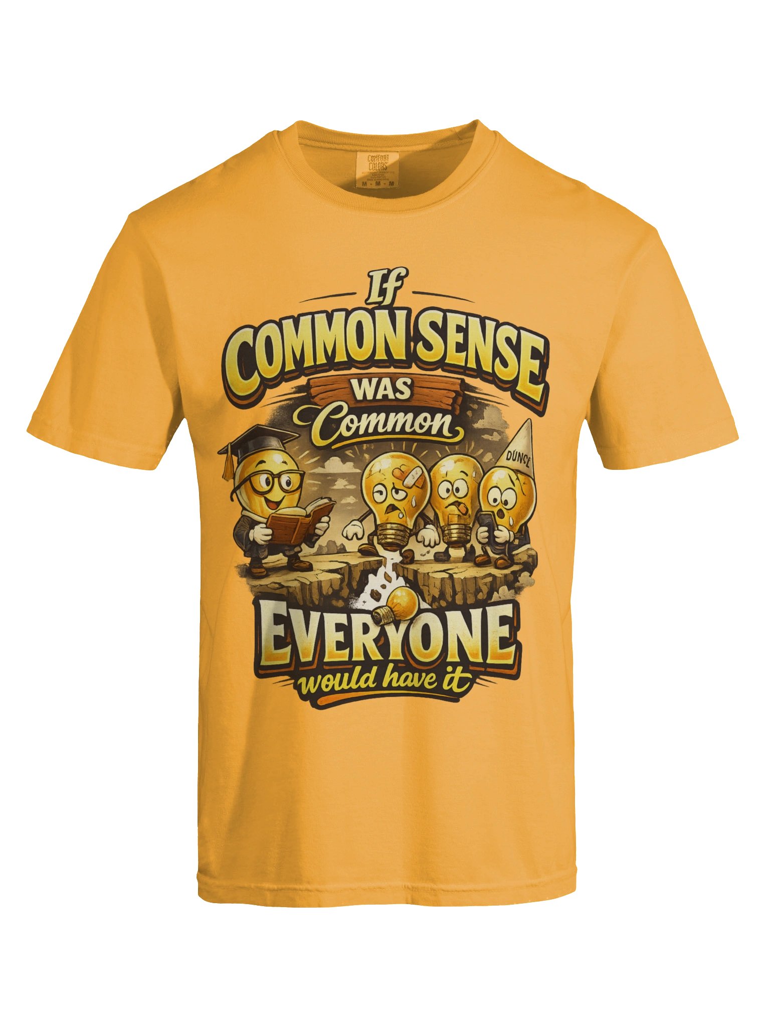 If Common Sense Was Common Everyone Would Have It T-Shirt – Funny Sarcastic Shirt... product image (5)