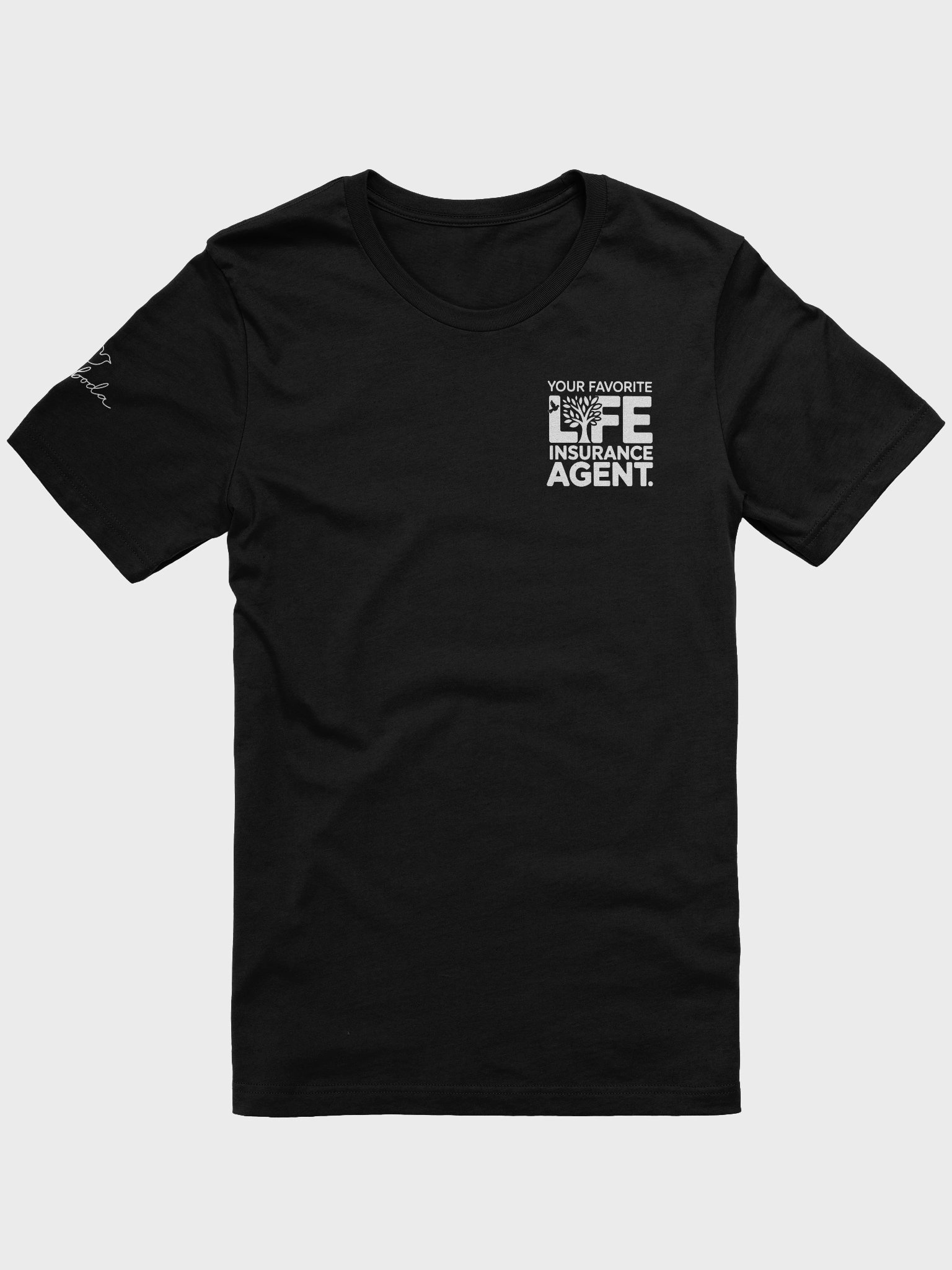 Your Favorite Life Insurance Agent Unisex T-Shirt product image (5)