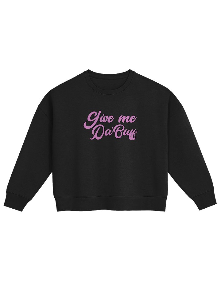 Give Me Da'Buff — Pink Script Crewneck product image (1)