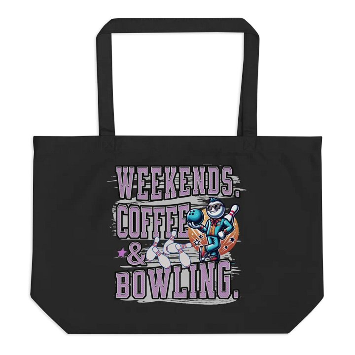 Weekends Coffee And Bowling Fun Organic Tote Bag product image (1)